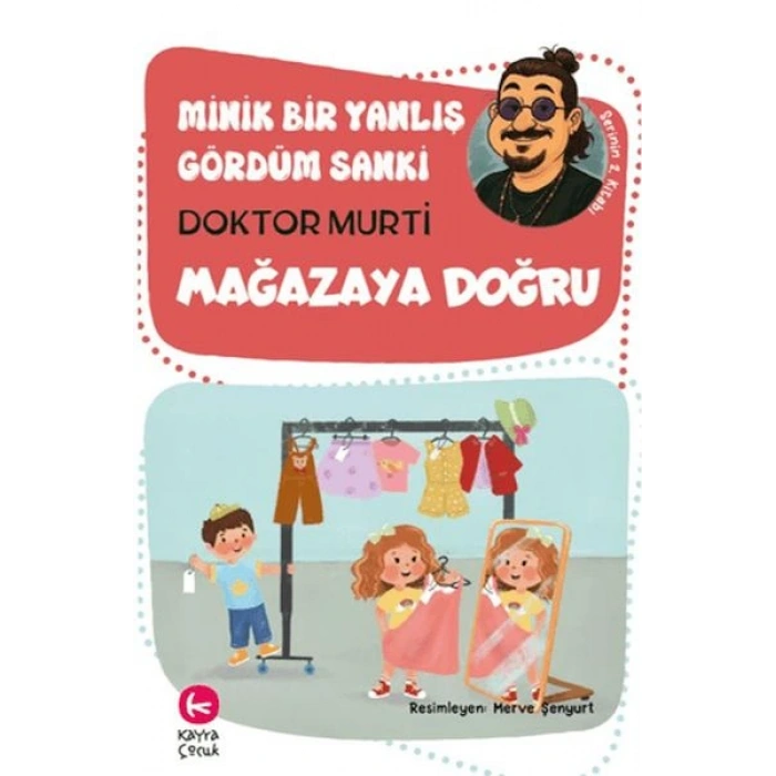 Minik Bir Yanlış Gördüm Sanki / Mağazaya Doğru