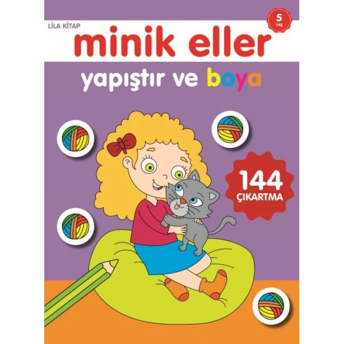 Minik Eller Yapıştır Ve Boya - Lila Kitap