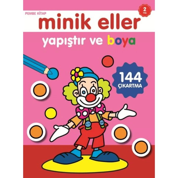 Minik Eller Yapıştır Ve Boya - Pembe Kitap