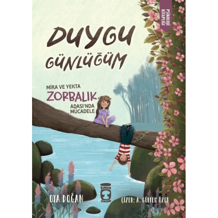 Mira ve Yekta Zorbalık Adasında Mücadele - Duygu Günlüğüm