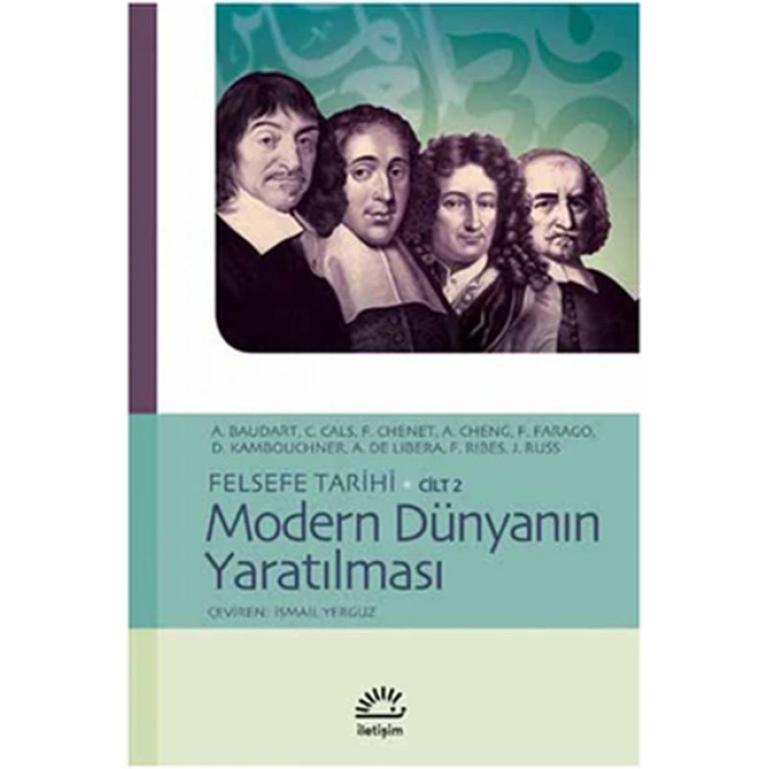 Modern Dünyanın Yaratılması / Felsefe Tarihi Cilt 2