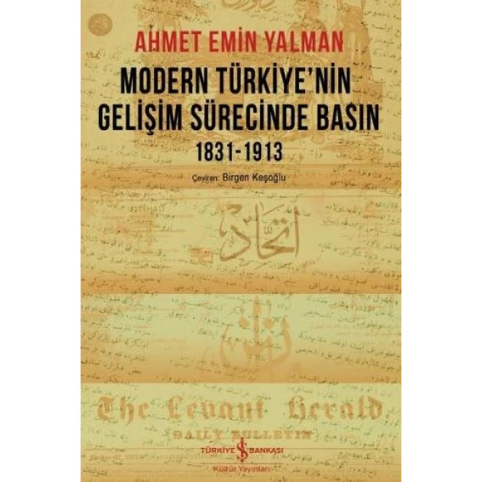 Modern Türkiye’nin Gelişim Sürecinde Basın 1831-1913