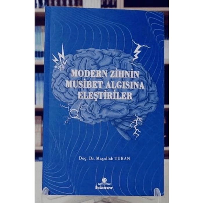 Modern Zihnin Musibet Algısına Eleştiriler