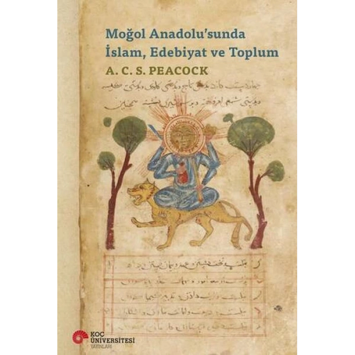 Moğol Anadolu’sunda İslam, Edebiyat ve Toplum