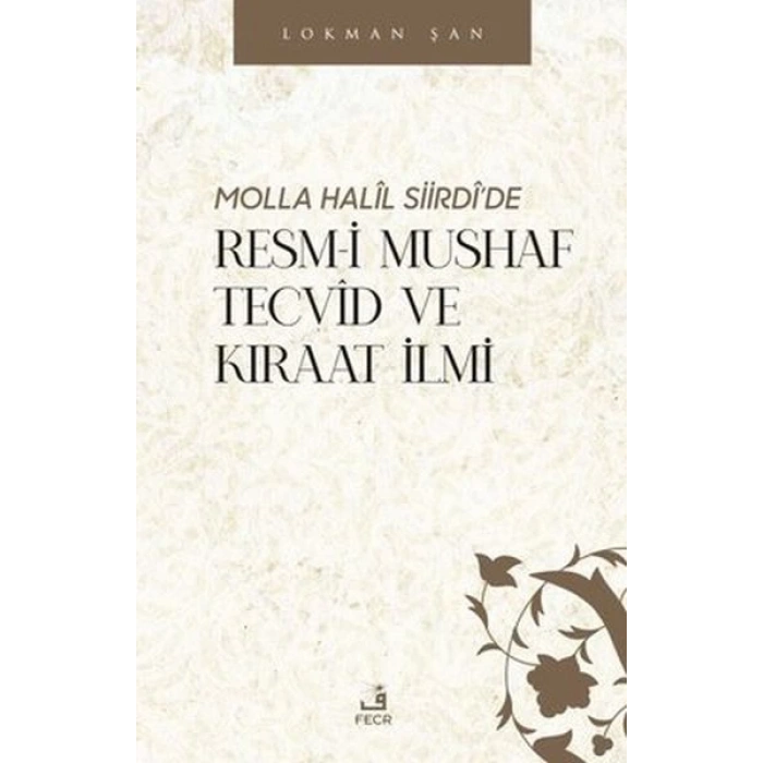 Molla Halil Siirdide Resm-i Mushaf Tecvid ve Kıraat İlmi