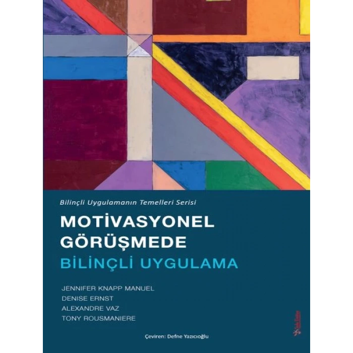 Motivasyonel Görüşmede Bilinçli Uygulama