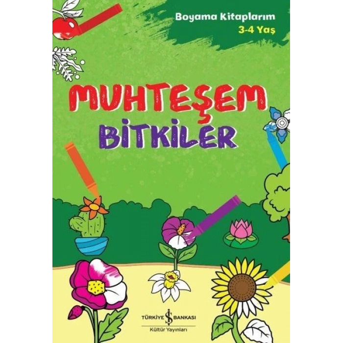 Muhteşem Bitkiler - Boyama Kitaplarım 3 - 4 Yaş