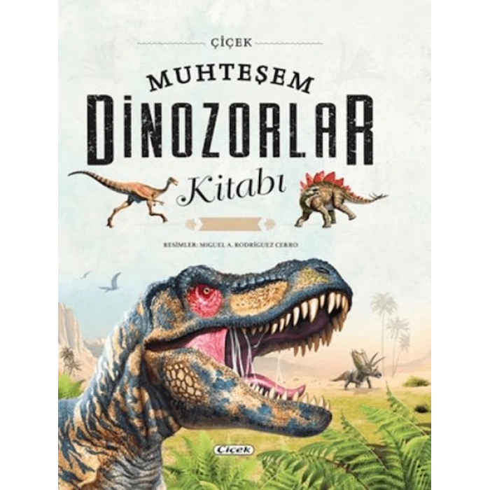 Muhteşem Dinozorlar Kitabı