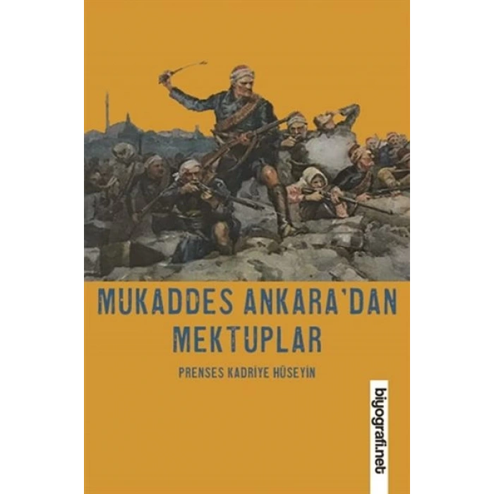 Mukaddes Ankara’dan Mektuplar
