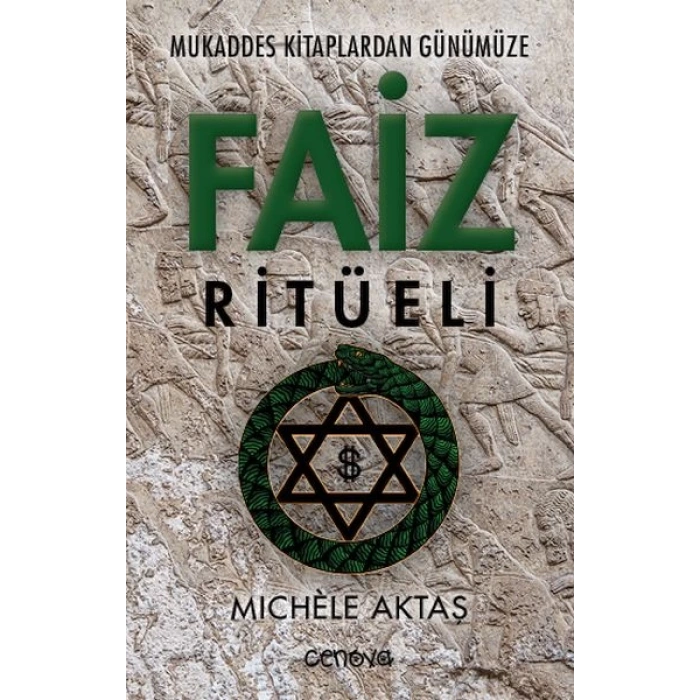 Mukaddes Kitaplardan Günümüze Faiz Ritüeli