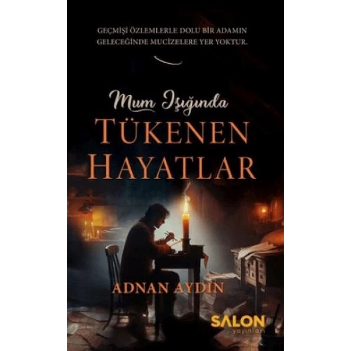 Mum Işığında Tükenen Hayatlar