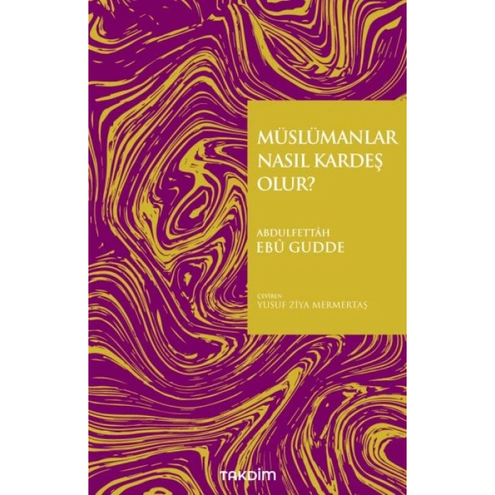 Müslümanlar Nasıl Kardeş Olur?