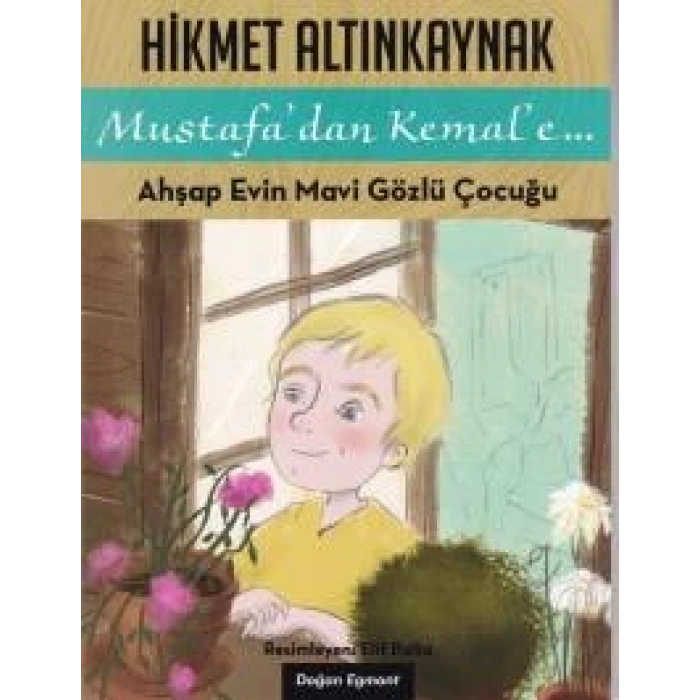 Mustafadan Kemale 1 - Ahşap Evin Mavi Gözlüklü Çocuğu