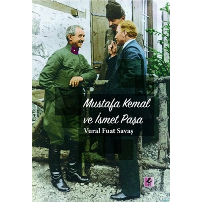 Mustafa Kemal ve İsmet Paşa