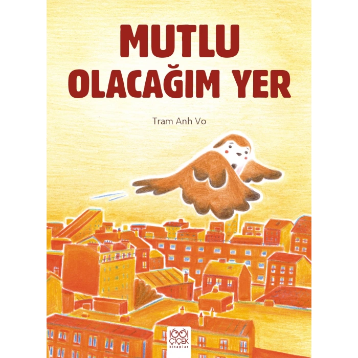 Mutlu Olacağım Yer