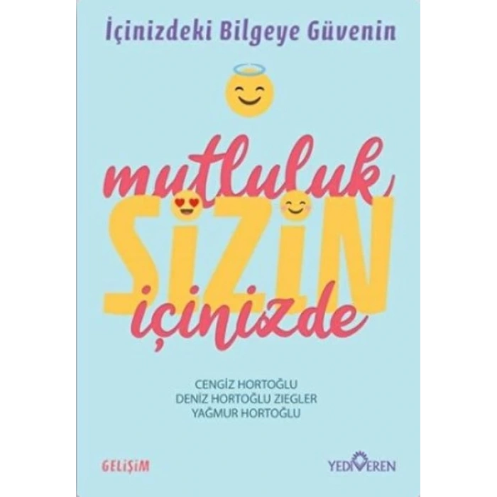 Mutluluk Sizin İçinizde