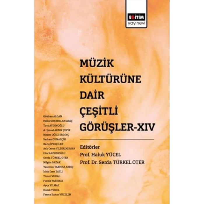 Müzik Kültürüne Dair Çeşitli Görüşler XIV