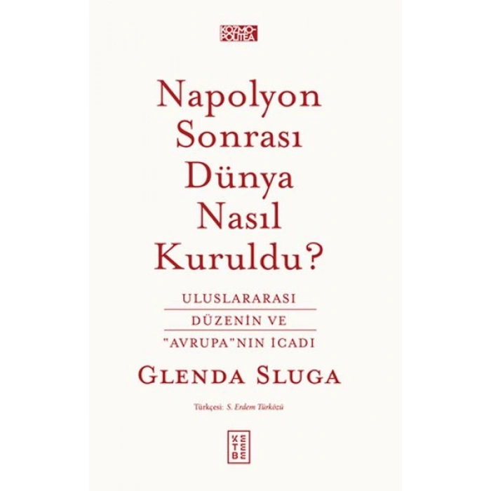 Napolyon Sonrası Dünya Nasıl Kuruldu?