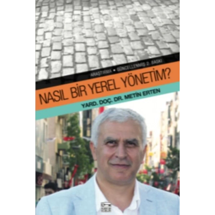 Nasıl Bir Yerel Yönetim?