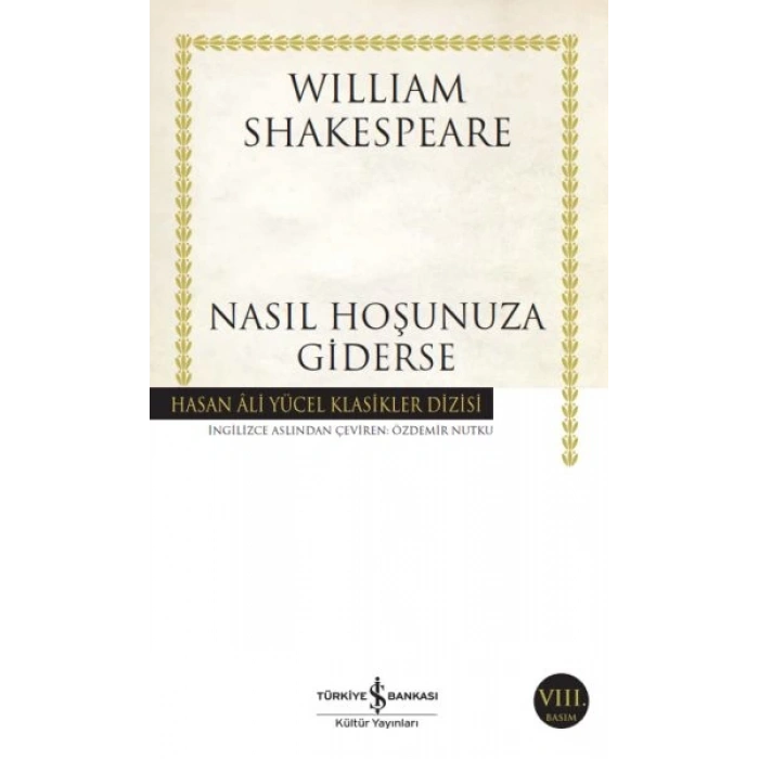 Nasıl Hoşunuza Giderse - Hasan Ali Yücel Klasikleri