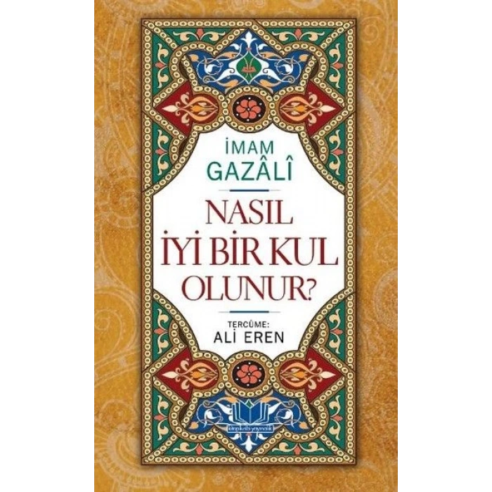Nasıl İyi Bir Kul Olunur