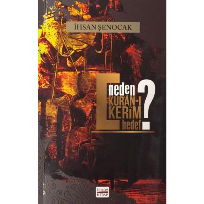 Neden Kuran-ı Kerim Hedef?