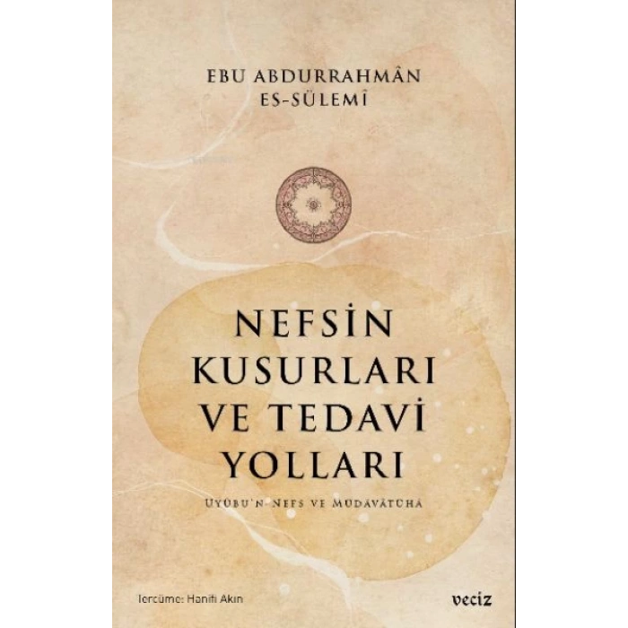 Nefsin Kusurları ve Tedavi Yoları