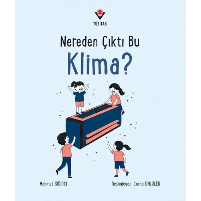Nereden Çıktı Bu Klima?