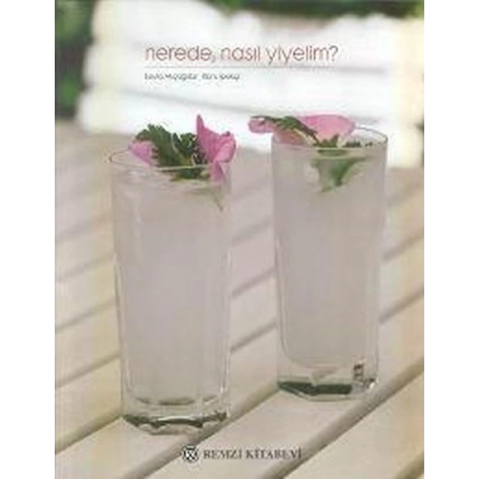 Nerede,Nasıl Yiyelim?