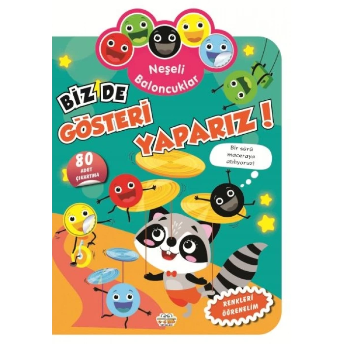 Neşeli Baloncuklar Biz De Gösteri Yaparız!