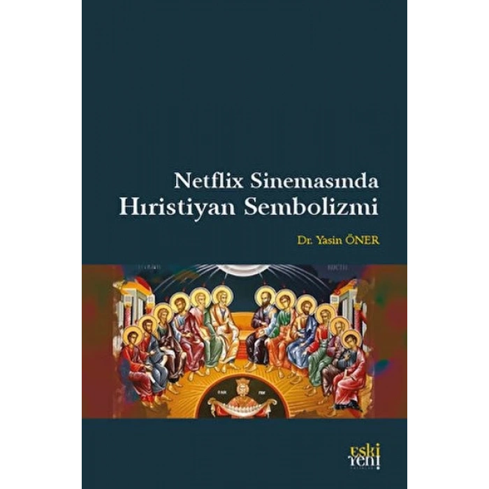 Netflix Sinemasında Hıristiyan Sembolizmi