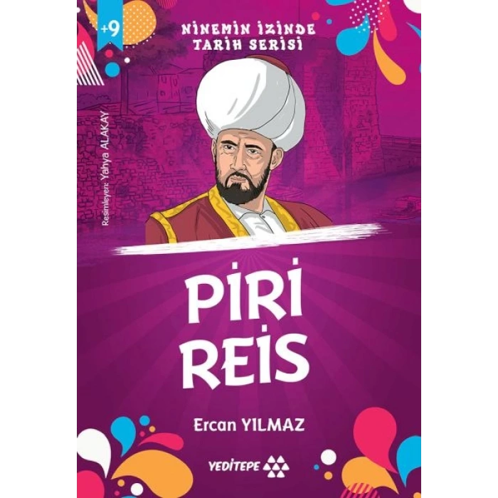Ninemin İzinde Tarih Serisi - Piri Reis