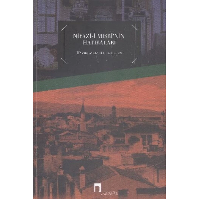 Niyazı-i Mısrinin Hatıraları