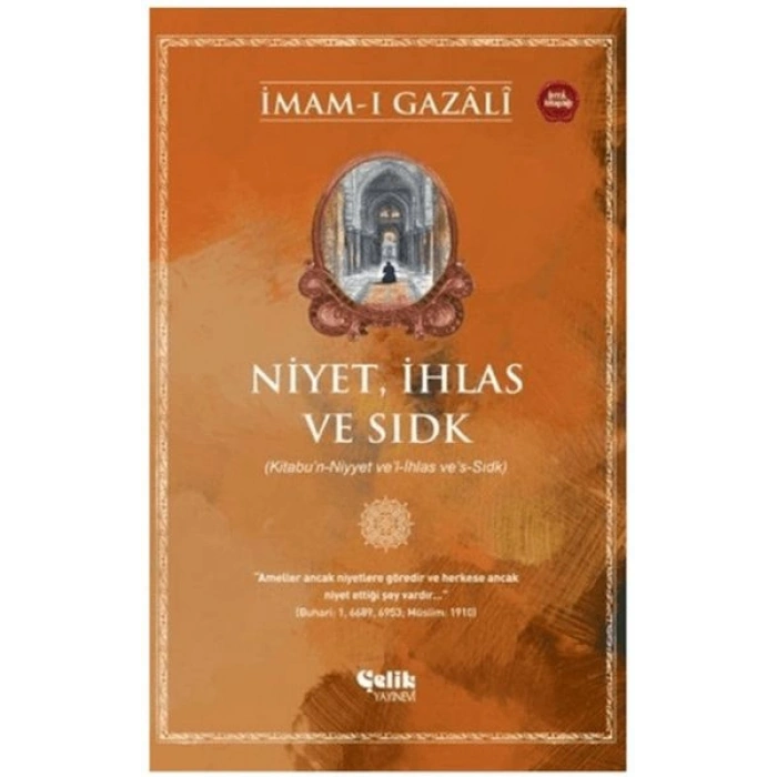 Niyet, İhlas ve Sıdk