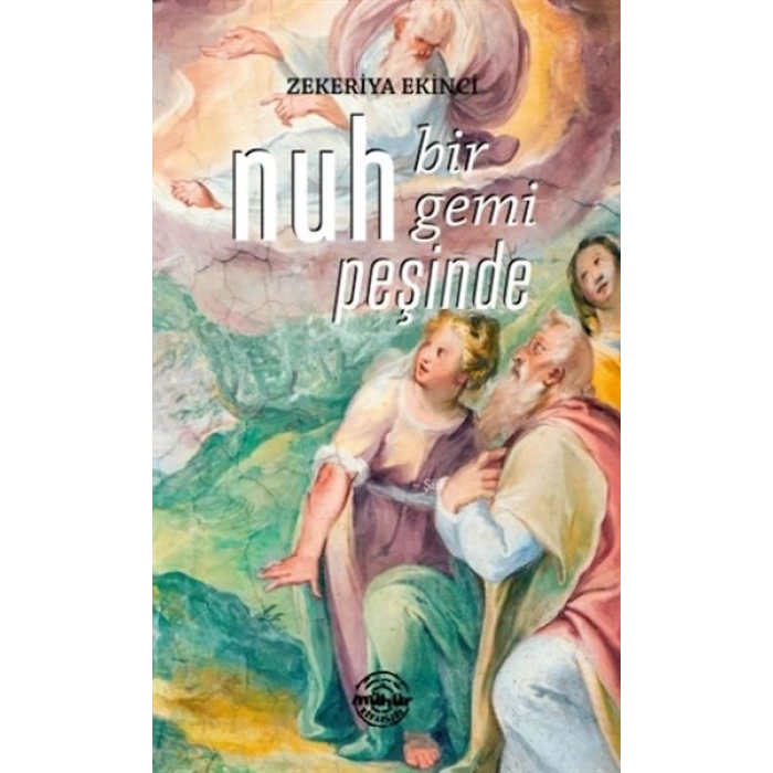 Nuh Bir Gemi Peşinde