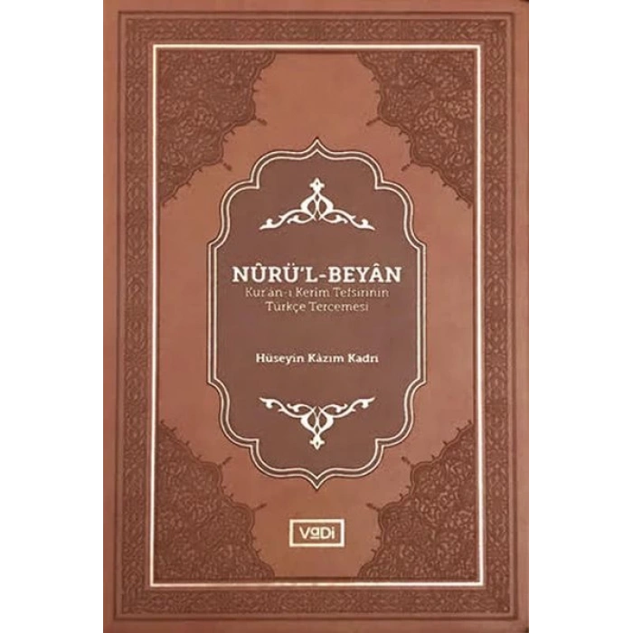 Nurü’l-Beyan - Kur’an-ı Kerim Tefsirinin Türkçe Tercemesi