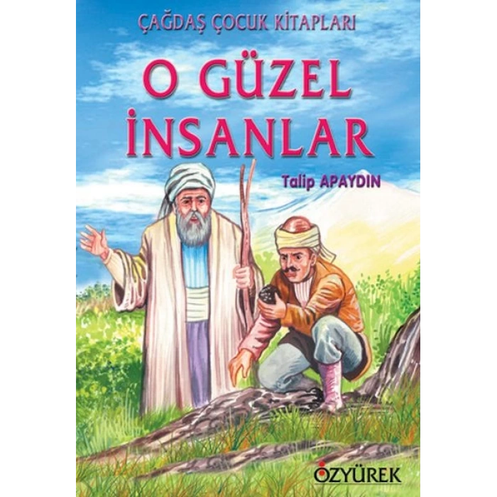 O Güzel İnsanlar