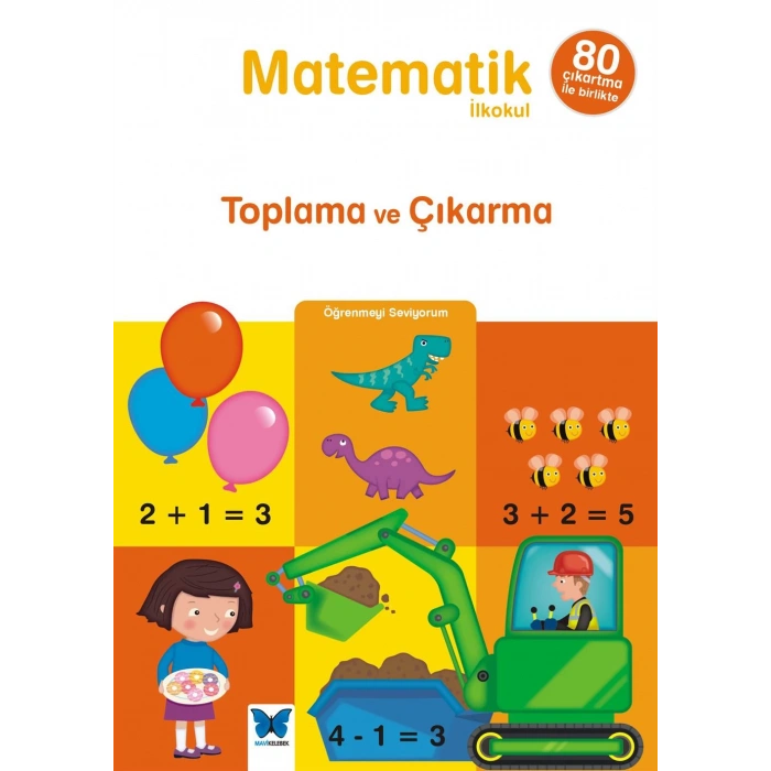 Öğrenmeyi Seviyorum - Matematik / Toplama ve Çıkarma