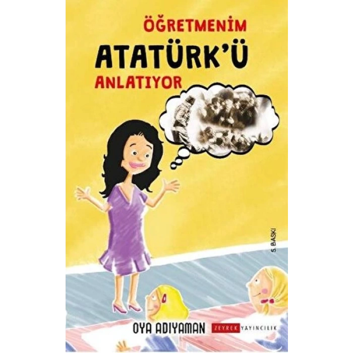 Öğretmenim Atatürkü Anlatıyor