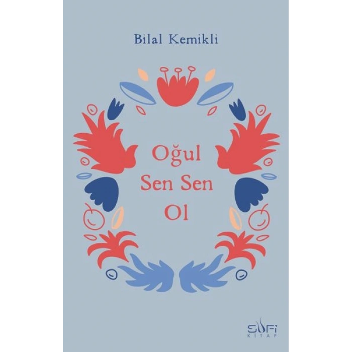 Oğul Sen Sen Ol