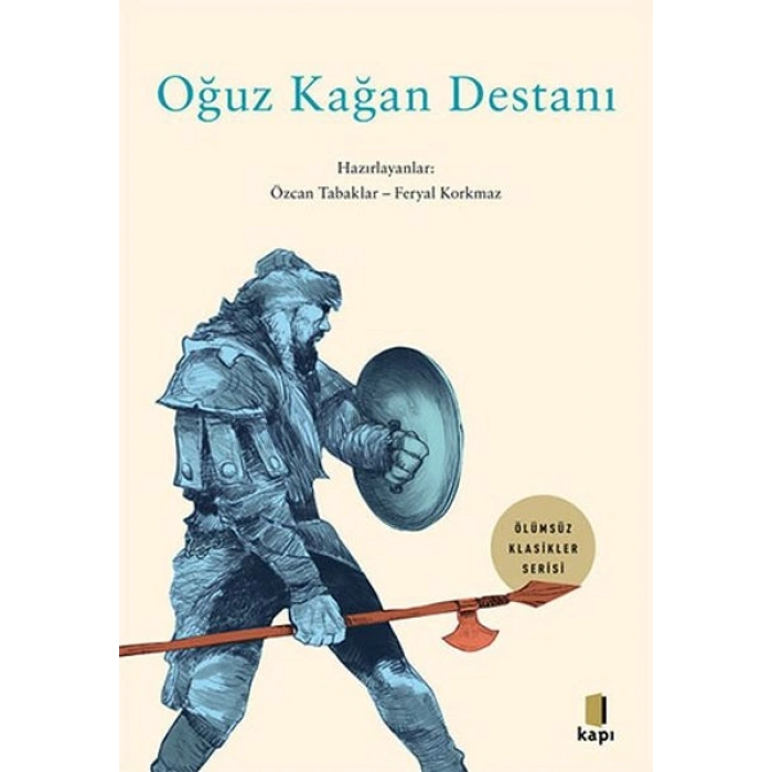 Oğuz Kağan Destanı - Ölümsüz Klasikler