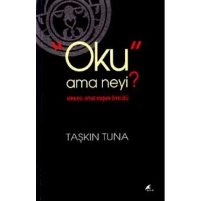 Oku Ama Neyi?