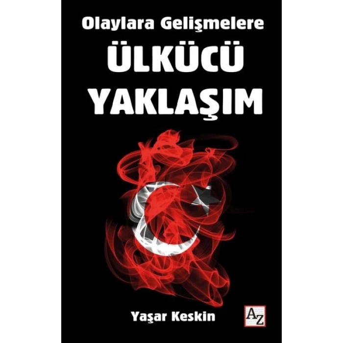 Olaylara Gelişmelere Ülkücü Yaklaşım