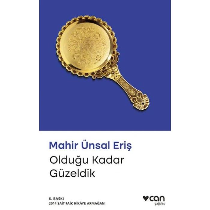 Olduğu Kadar Güzeldik