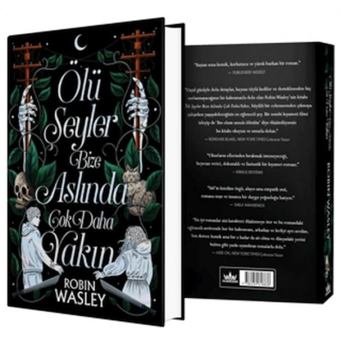 Ölü Şeyler Bize Aslında Çok Daha Yakın (Ciltli)