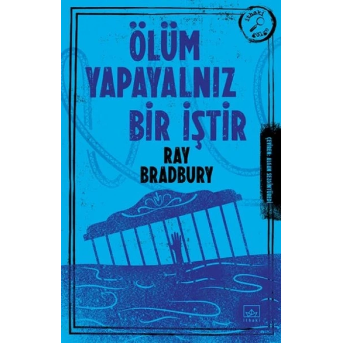 Ölüm Yapayalnız Bir İştir