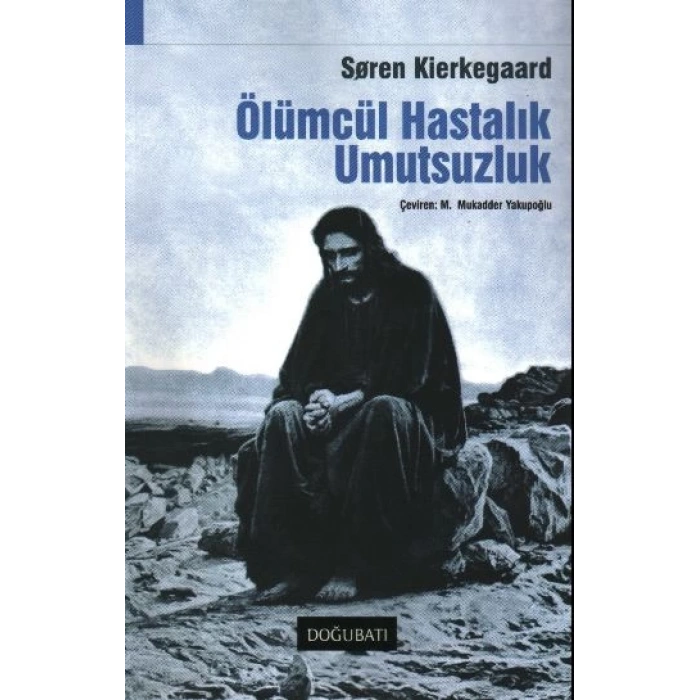 Ölümcül Hastalık Umutsuzluk