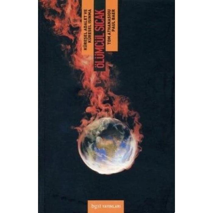 Ölümcül Sıcak Küresel Adalet ve Küresel Isınma