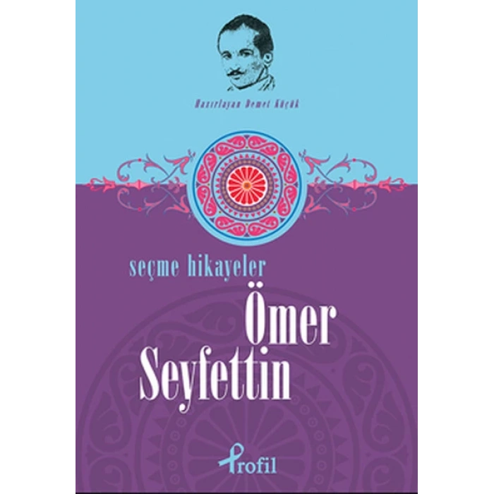 Ömer Seyfettin - Seçme Hikayeler
