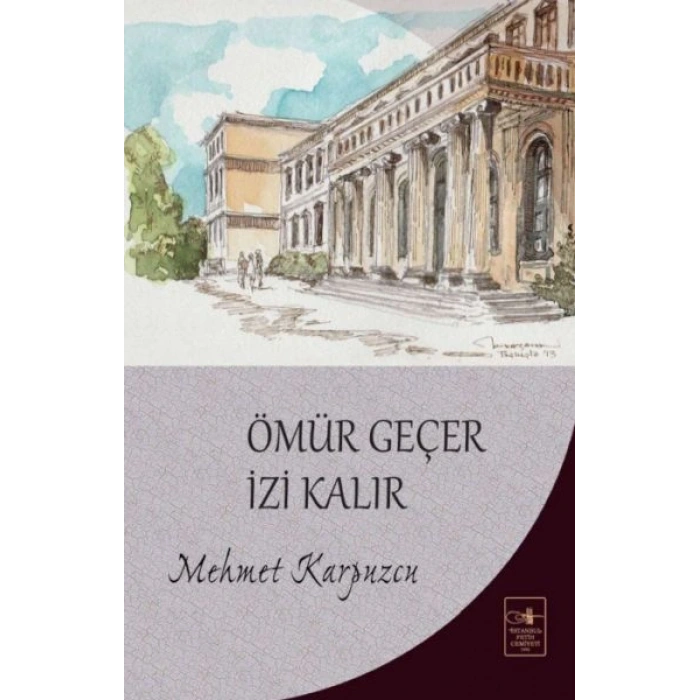 Ömür Geçer İzi Kalır